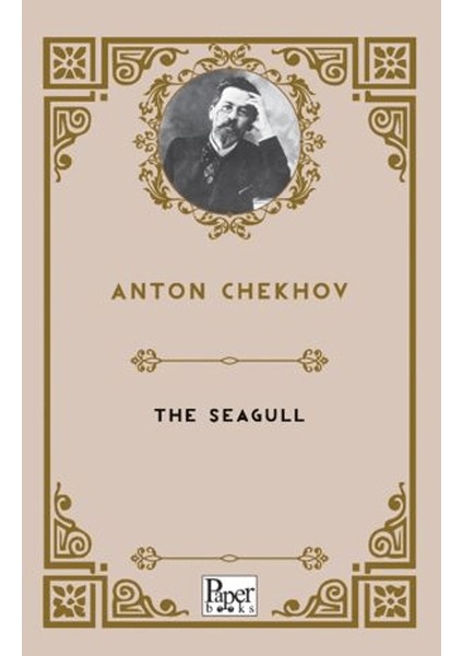 The Seagull - Anton Chekhov