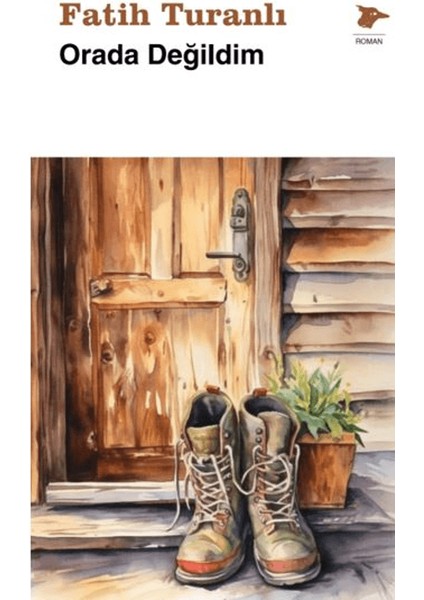 Orada Değildim