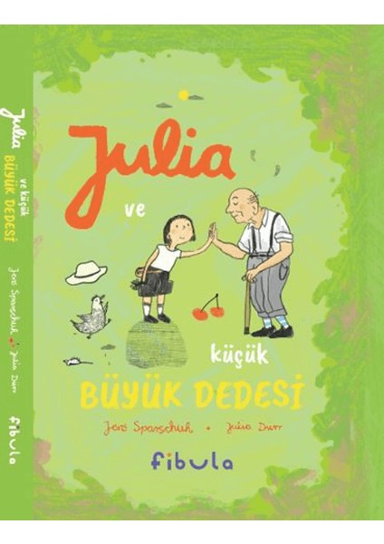 Julia ve Küçük Büyük Dedesi