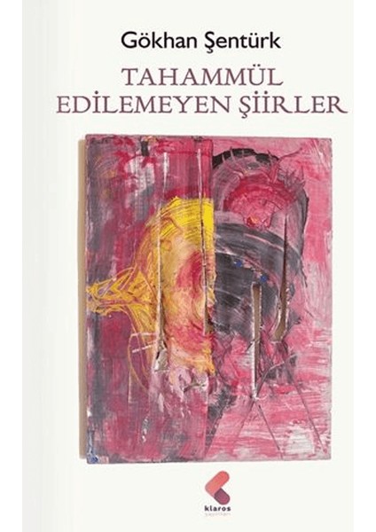 Tahammül Edilemeyen Şiirler