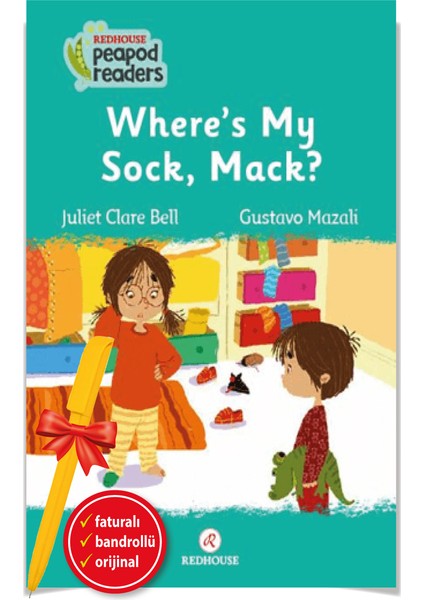 Alfa Kalem+ Where's My Sock, Mack ? -Peapod Readers -19 (Juliet Clare Bell)Redhouse Kitap Ingilizce