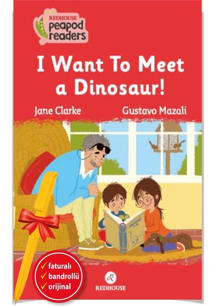 Alfa Kalem+ I Want To Meet A Dinosaur! -Peapod Readers -15 (Jane Clarke) Redhouse Kitap Ingilizce