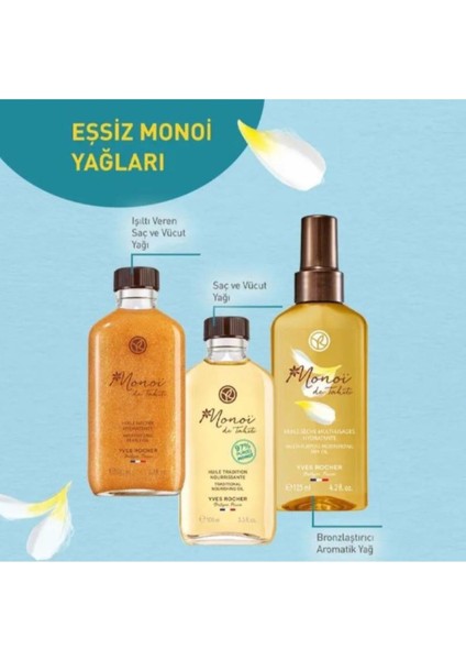 Monoi Işıltı Veren Saç ve Vücut Yağı Egzotik Bakımla Vücudunuz ve Saçlarınız Işıldasın! 100 ml fırsatları