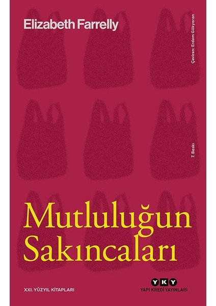 Mutluluğun Sakıncaları - Elizabeth Farrelly
