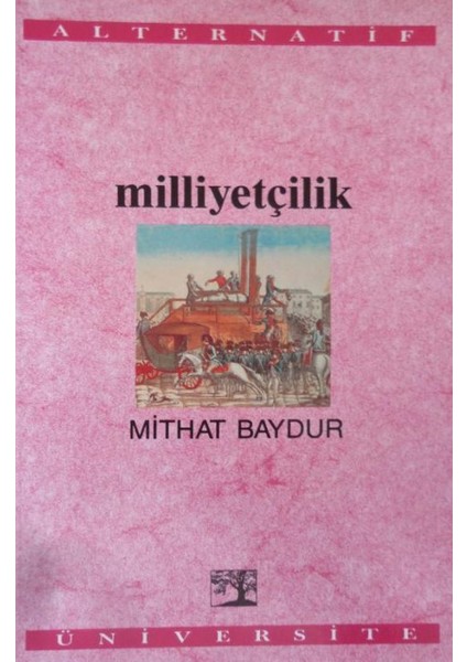 Milliyetçilik - Mithat Baydur (1994 Basım)