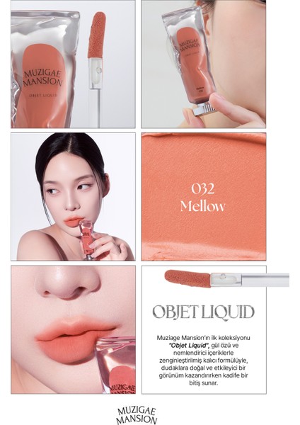 Gül Özlü, Yumuşak Dokulu, Nemlendirici ve Kalıcı Tint Muzıgae Mansıon Objet Liquid (032 Mellow) fiyatları