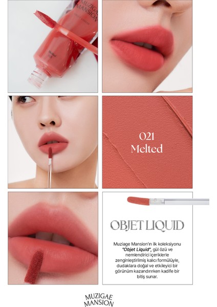 Gül Özlü, Kadife Bitiş Sunan, Nemlendirici ve Kalıcı Tint MUZIGAE MANSION Objet Liquid 021 Melted fiyatları