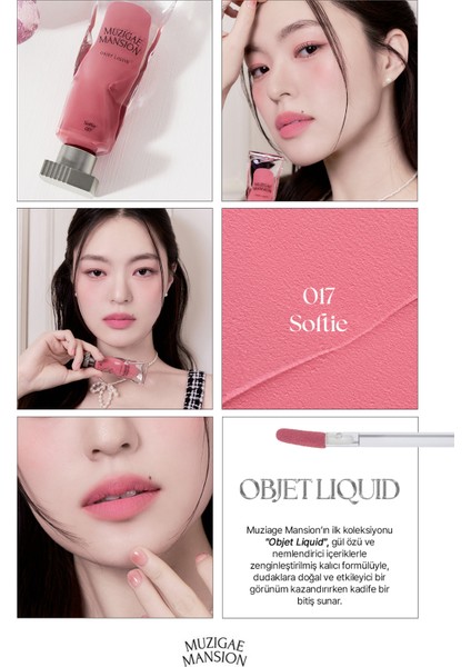 Gül Özlü, Kadife Bitiş Sunan, Nemlendirici ve Kalıcı Tint MUZIGAE MANSION Objet Liquid 017 Softie fiyatları