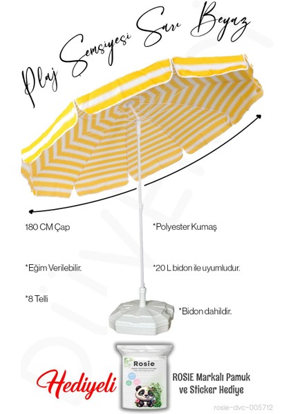 Plaj Şemsiyesi Sarı Beyaz Renk Bidonlu 180 cm Çap 8 Telli Eğim Verilir ve Rosie Hediye