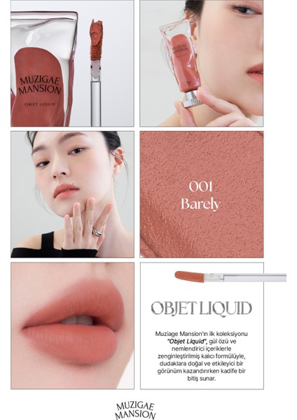 Gül Özlü, Kadife Bitiş Sunan, Nemlendirici ve Kalıcı Tint MUZIGAE MANSION Objet Liquid 001 Barely fiyatları