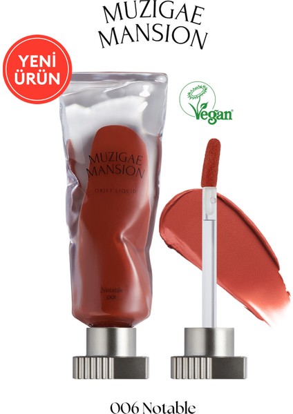 Gül Özlü, Kadife Bitiş Sunan, Nemlendirici ve Kalıcı Tint MUZIGAE MANSION Objet Liquid 006 Notable
