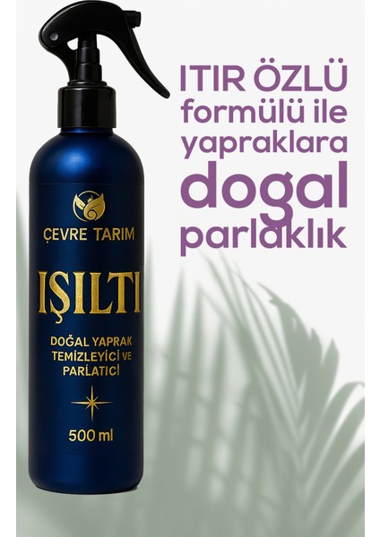 Işıltı Doğal Yaprak Temizleyici & Parlatıcı Bitki Bakım Spreyi 400 ml fiyatları