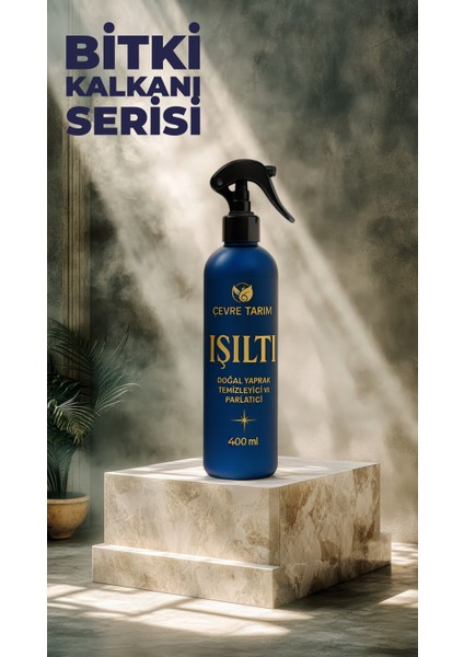 Işıltı Doğal Yaprak Temizleyici & Parlatıcı Bitki Bakım Spreyi 400 ml modelleri