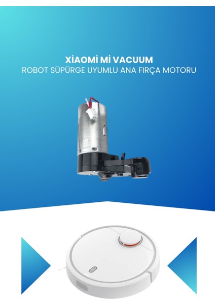 Xiaomi Mi Vacuum Robot Süpürge Uyumlu Ana Fırça Motoru