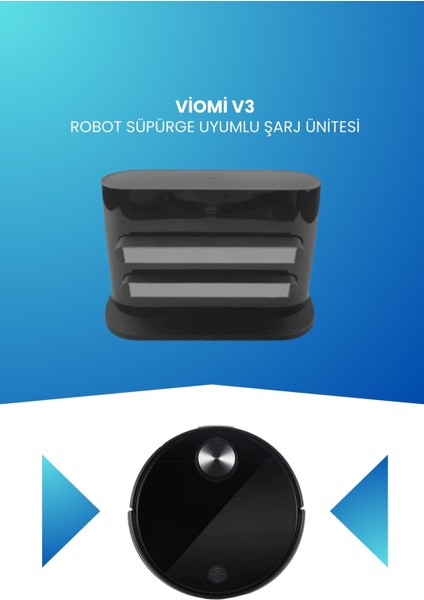 Viomi V3 Robot Süpürge Uyumlu Şarj Ünitesi V-RVCLM26B
