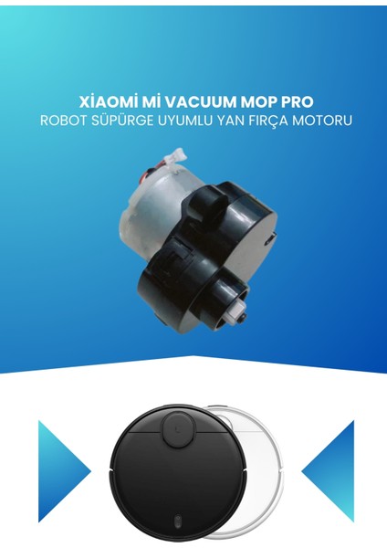 Xiaomi Mi Vacuum Mop Pro Robot Süpürge Uyumlu Yan Fırça Motoru STYTJ02YM