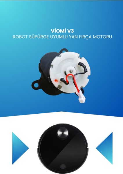 Viomi V3 Robot Süpürge Uyumlu Yan Fırça Motoru V-RVCLM26B