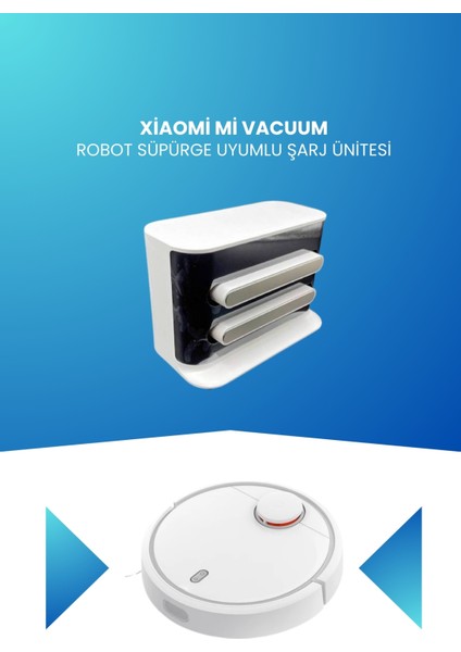 Xiaomi Mi Vacuum Robot Süpürge Uyumlu Şarj Ünitesi