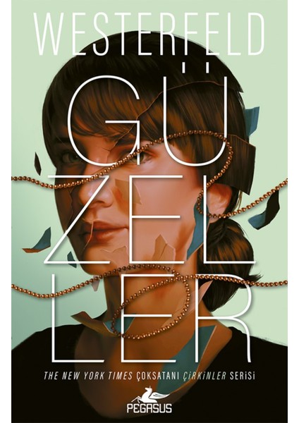 Güzeller – Çirkinler Serisi 2. Kitap | Scott Westerfeld