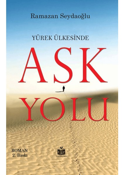 Yürek Ülkesinde Aşk Yolu