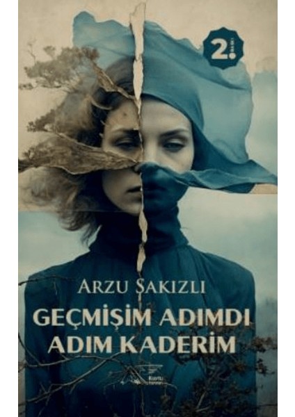 Geçmişim Adımdı Adım Kaderim