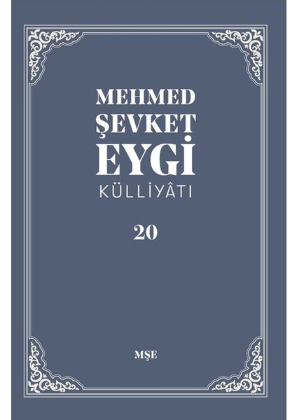 Mehmed Şevket Eygi Külliyatı - 20