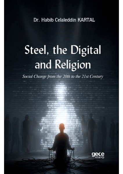 Steel, The Digital, And Religion