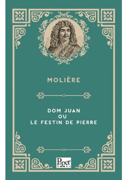 Dom Juan Ou Le Festin De Pierre