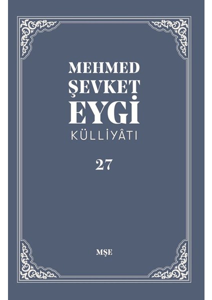 Mehmed Şevket Eygi Külliyatı - 27