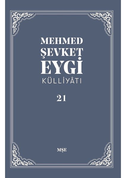 Mehmed Şevket Eygi Külliyatı - 21