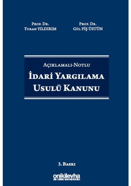 Açıklamalı-Notlu Idari Yargılama Usulü Kanunu