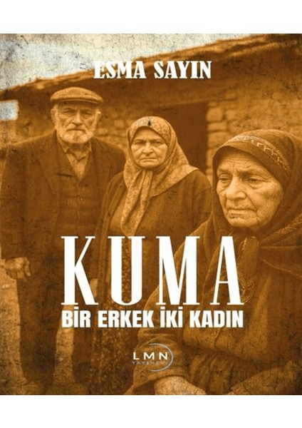 Kuma - Bir Erkek Iki Kadın