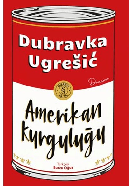 Amerikan Kurguluğu - Dubravka Ugresic