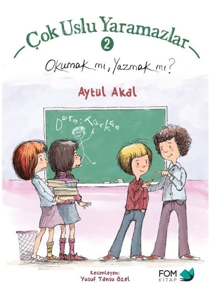 Çok Uslu Yaramazlar 2 - Okumak Mı Yazmak Mı