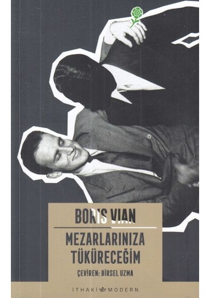 Mezarlarınıza Tüküreceğim