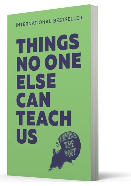 Things No One Else Can Teach Us