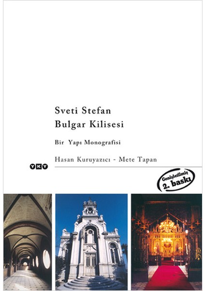 Sveti Stefan Bulgar Kilisesi Bir Yapı Monografisi