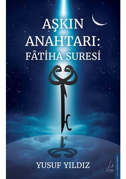 Aşkın Anahtarı: Fâtiha Suresi