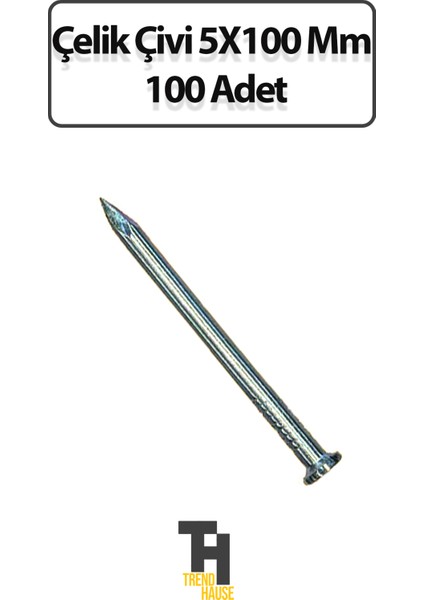 Çelik Çivi 5X100 mm 100 Adet