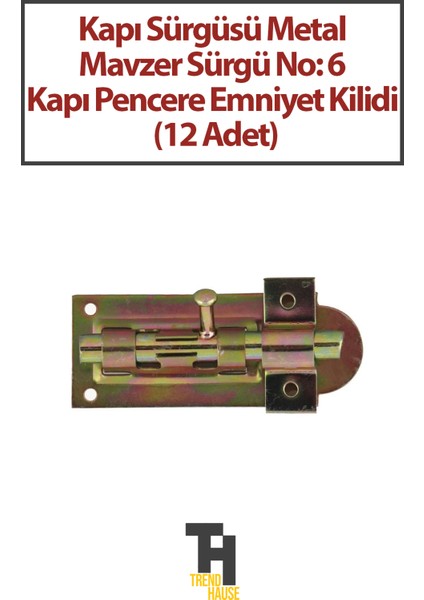 Kapı Sürgüsü Metal Mavzer Sürgü No: 6 Kapı Pencere Emniyet Kilidi (12 Adet) fiyatları