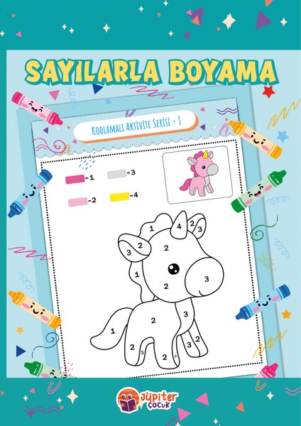 Sayılarla Boyama Kitabı – Seviye 1 | 3-4 Yaş Çocuklar Için | 32 Sayfa | Kodlamalı Aktivite Serisi