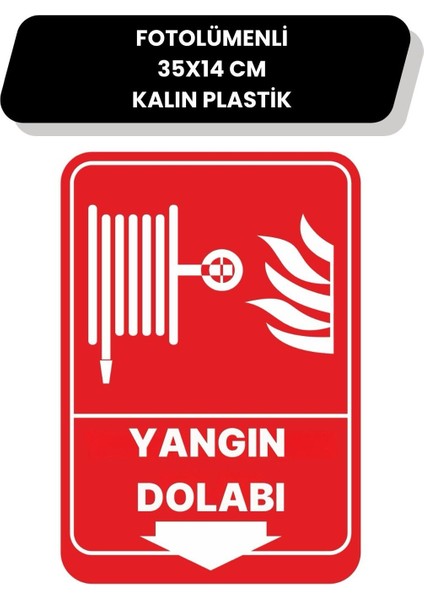 Fotolümenli Yangın Dolabı Uyarı Levhası 35X14 Kalın Plastik Kırmızı Beyaz Selçuklu Plus fiyatları