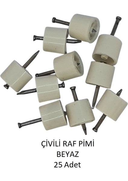 Çivili Raf Pimi Beyaz 25 Adet modelleri
