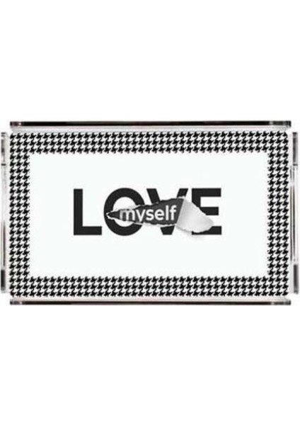 Love Myself Pleksi Tepsi -PT2146 - 40X24CM fiyatları
