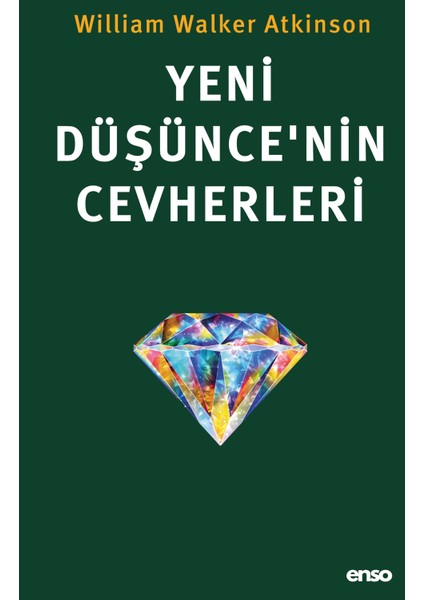 Yeni Düşünce’nin Cevherleri - William Walker Atkinson