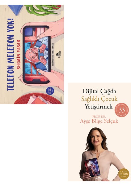 Telefon Melefon Yok! - Dijital Çağda Sağlıklı Çocuk Yetiştirme-Şermin Yaşar 2 Kitap