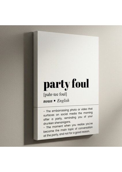Party Foul Tanımı Minimalist Siyah Beyaz Tablo