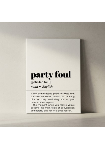 Party Foul Tanımı Minimalist Siyah Beyaz Tablo fiyatları