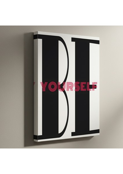 Kendin Ol Minimalist Siyah Beyaz Kırmızı Tipografi Tablosu