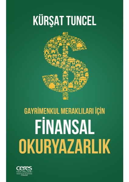 Finansal Okuryazarlık Gayrimenkul Meraklıları Için Kürşat Tuncel 9786255865151